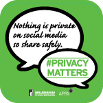 Poster 3: Nothing is private on social media so share safely. #PrivacyMatters. Office of the Privacy Commissioner for Personal Data, Hong Kong. APPA.